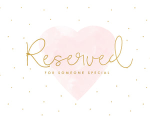 Reserved Order for Jen